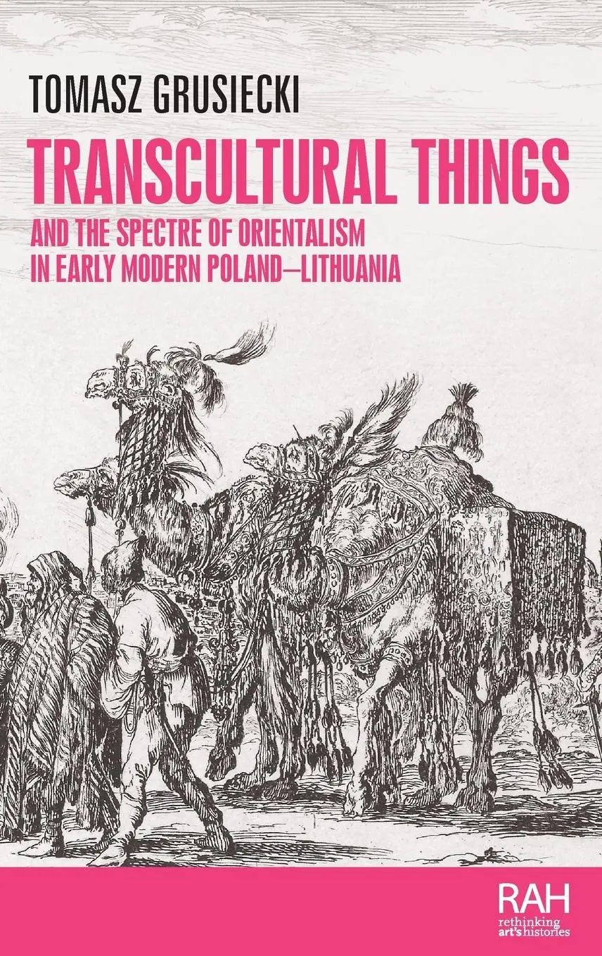 Cover: 9781526164360 | Transcultural things and the spectre of Orientalism in early modern...