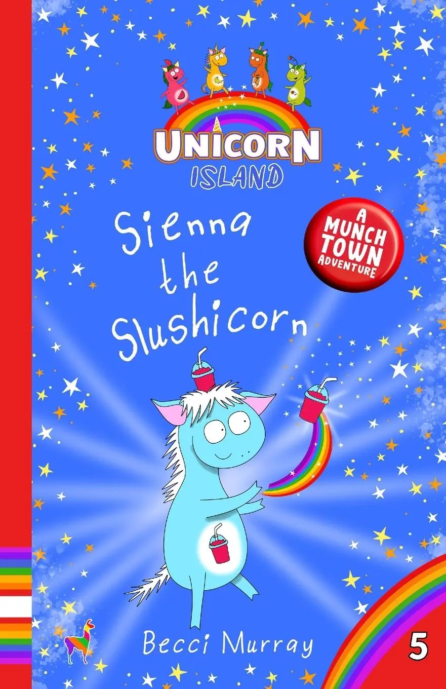 Cover: 9781913944360 | Sienna the Slushicorn | Becci Murray | Taschenbuch | Englisch | 2023