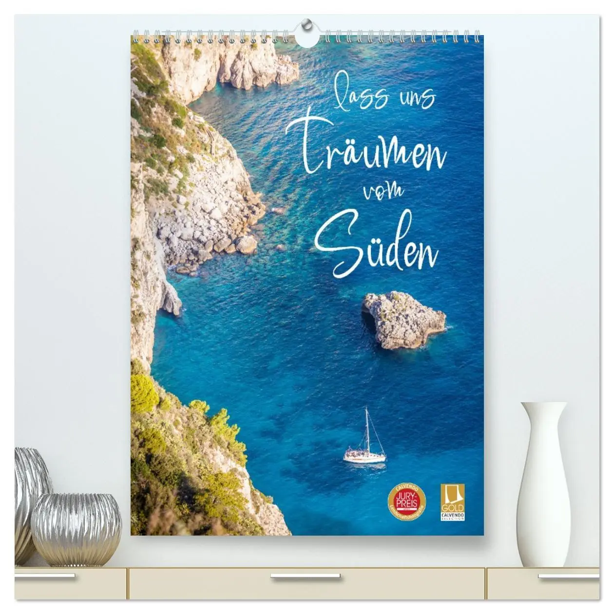 Cover: 9783516374360 | Lass uns träumen vom Süden (hochwertiger Premium Wandkalender 2026...