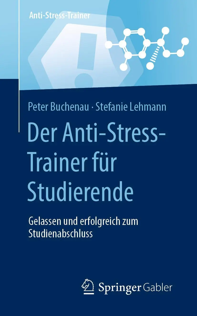 Cover: 9783658324360 | Der Anti-Stress-Trainer für Studierende | Stefanie Lehmann (u. a.)