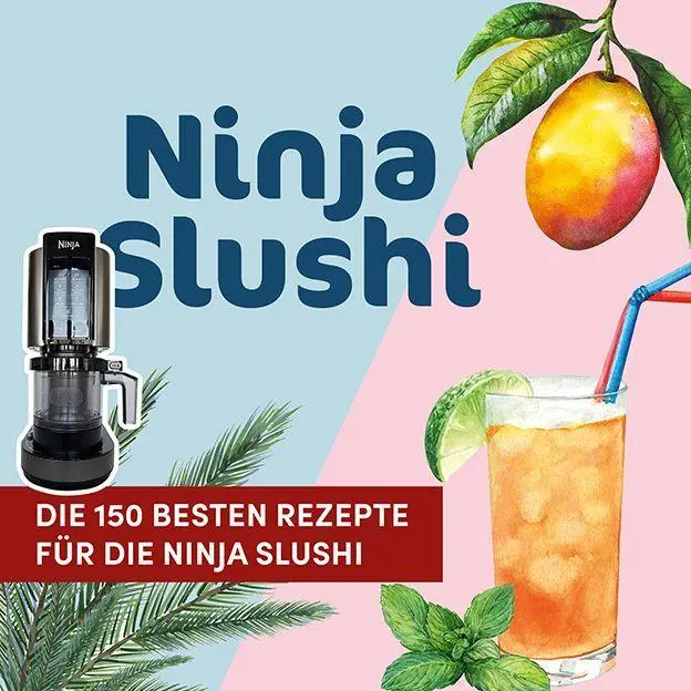 Bild: 9783735854360 | Die 150 besten Rezepte für die Ninja Slushi | Frechverlag | Buch