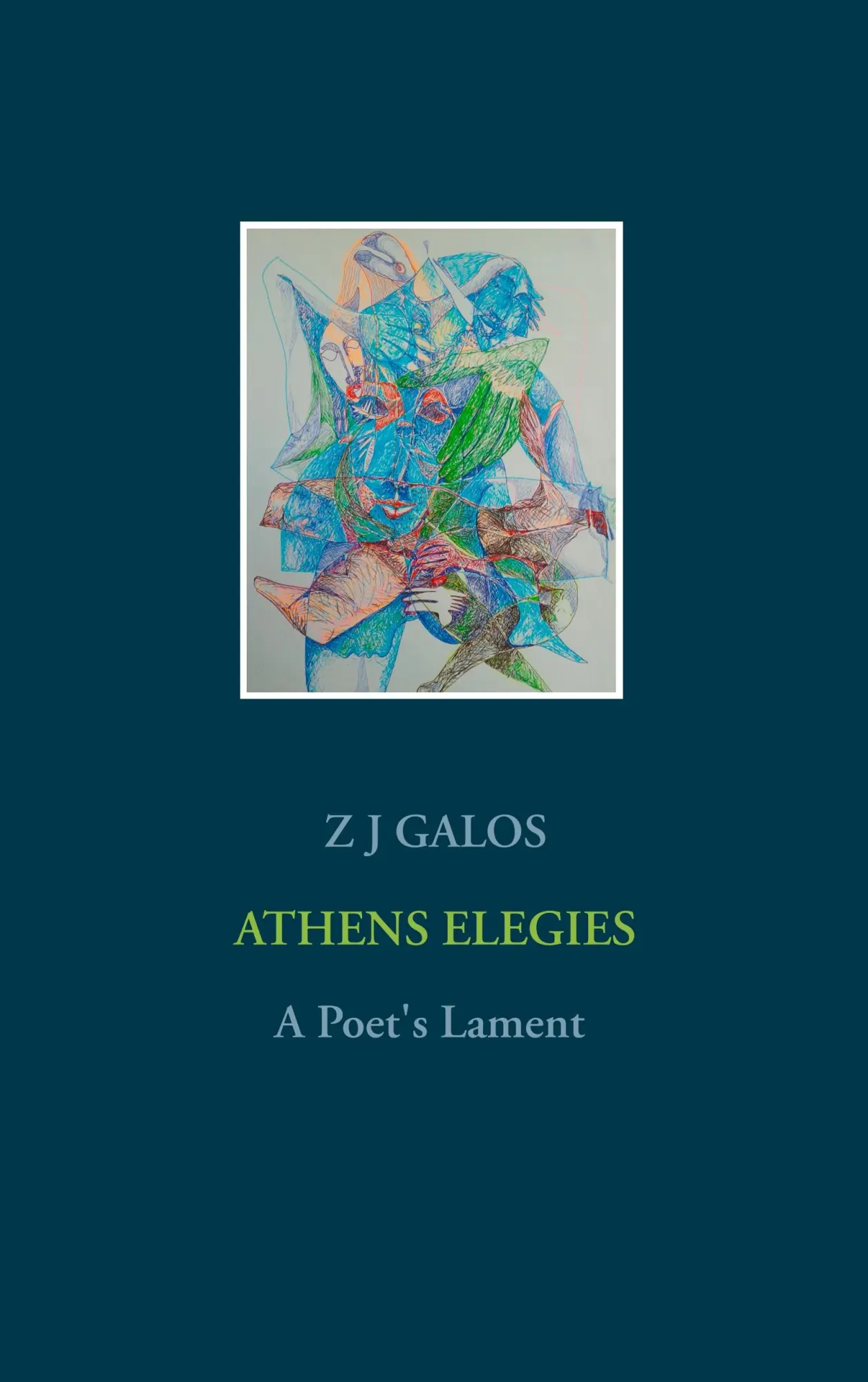 Athens Elegies: A Poet's Lament (Lyric Poetry)