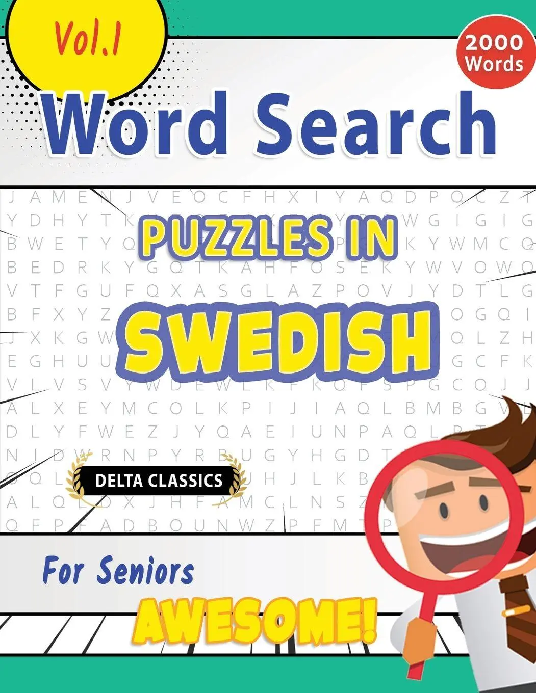 Cover: 9798349004360 | WORD SEARCH PUZZLES IN SWEDISH FOR SENIORS - AWESOME! VOL.1 - DELTA...
