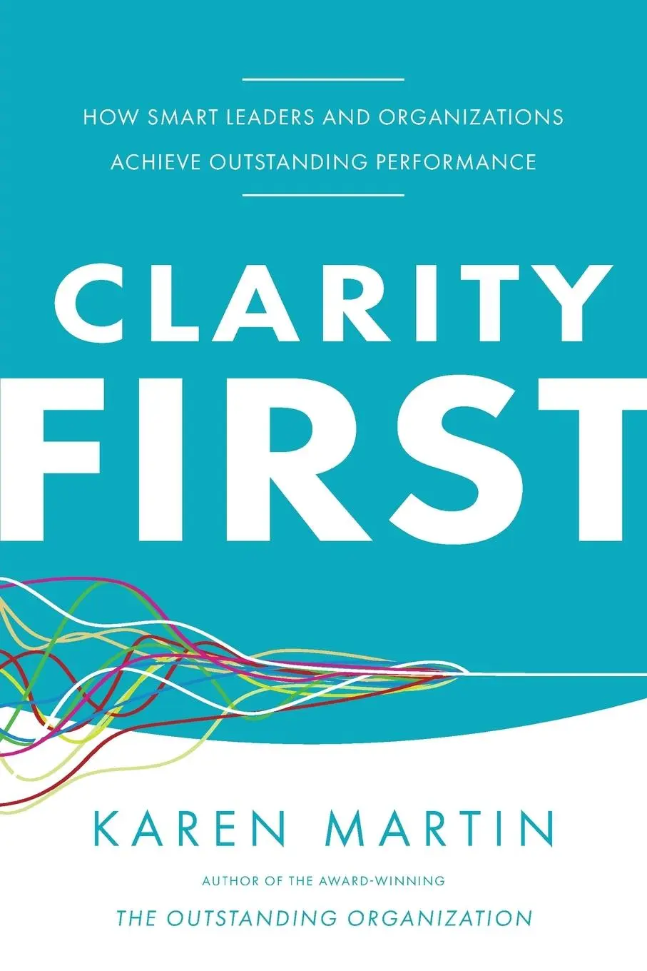 Cover: 9798990534360 | Clarity First | Karen Martin | Taschenbuch | Englisch | 2024