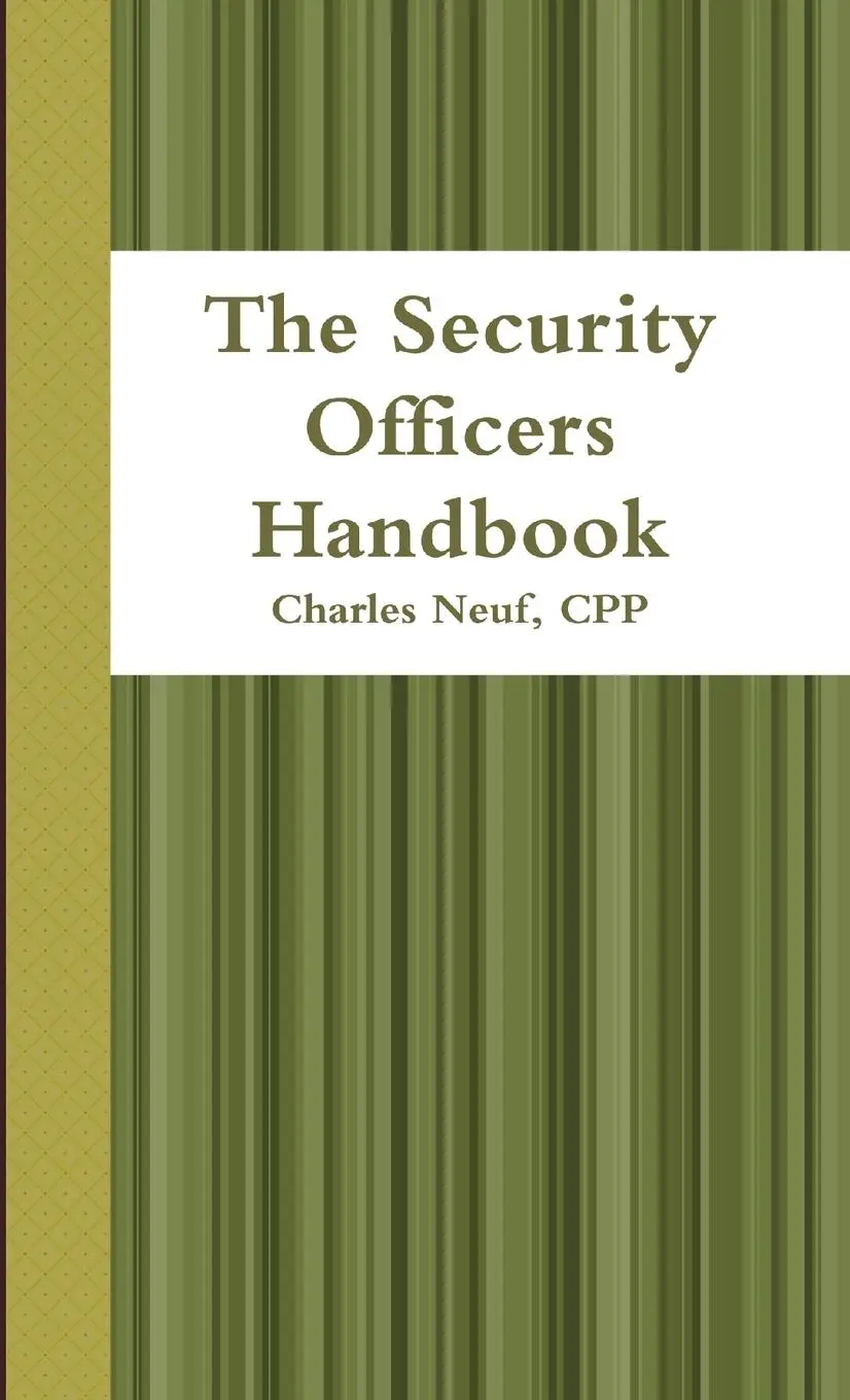 Cover: 9781257874460 | The Security Officers Handbook | Cpp Charles Neuf | Taschenbuch | 2011