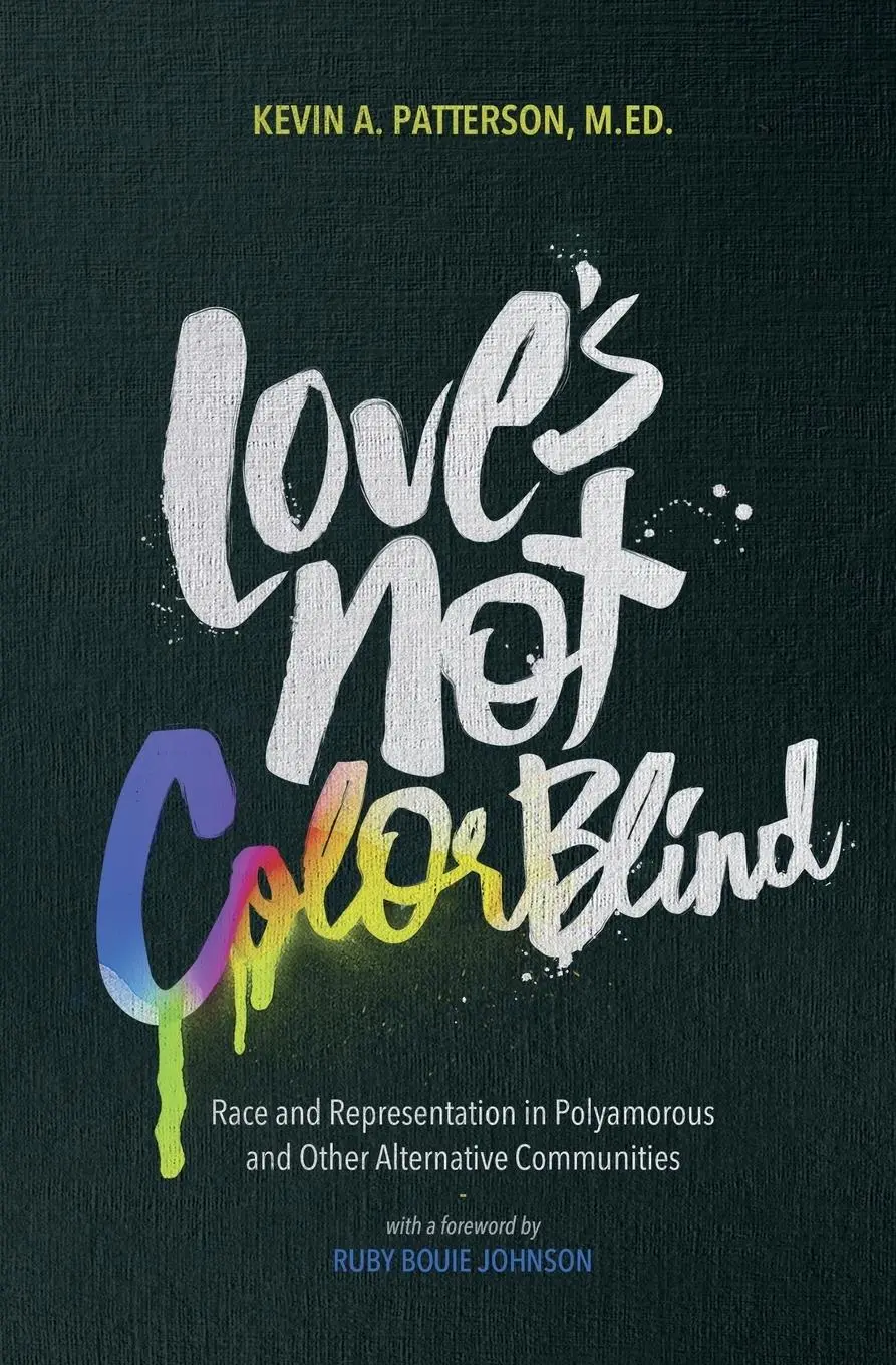 Cover: 9781944934460 | Love's Not Color Blind | Kevin A. Patterson | Taschenbuch | Englisch