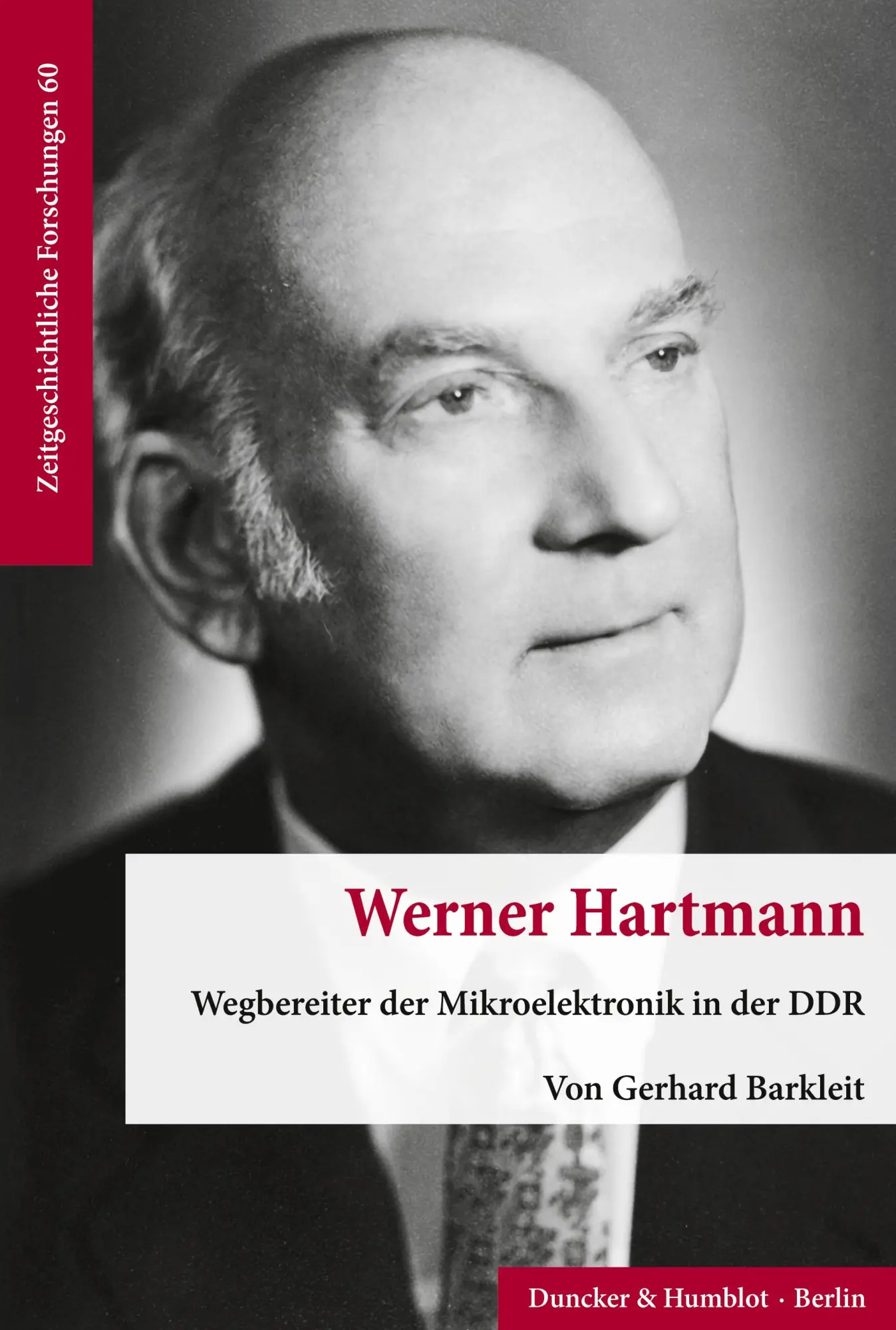 Cover: 9783428184460 | Werner Hartmann. | Wegbereiter der Mikroelektronik in der DDR. | Buch
