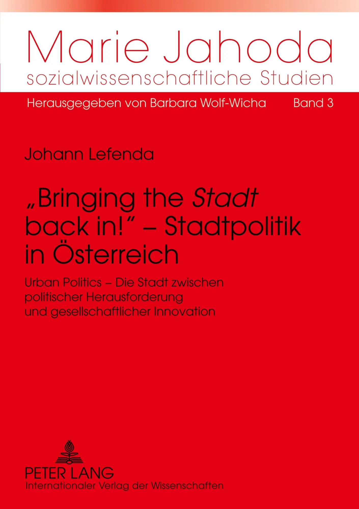 Cover: 9783631584460 | 'Bringing the 'Stadt' back in!' - Stadtpolitik in Österreich | Lefenda