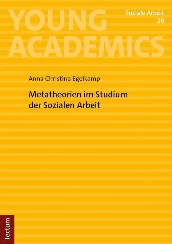 Metatheorien im Studium der Sozialen Arbeit