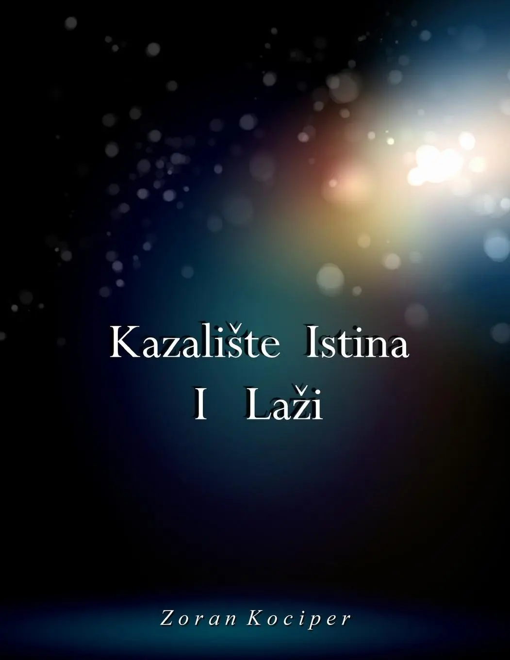 Cover: 9798218244460 | Kazali¿te istina i la¿i | Zoran Kociper | Taschenbuch | ? | 2023