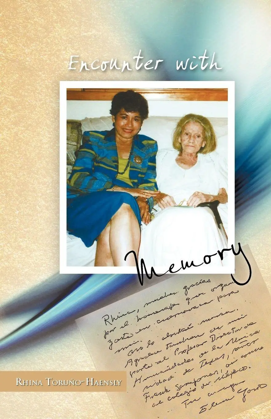 Cover: 9781463304560 | Encounter with Memory | Elena Garro Tells Her Life to Rhina Toru O