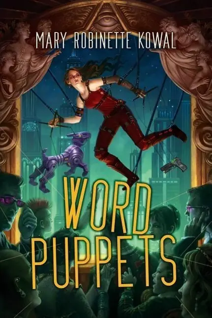 Cover: 9781607014560 | Word Puppets | Mary Robinette Kowal | Taschenbuch | Englisch | 2015