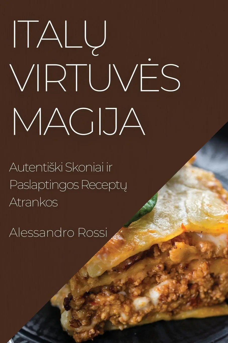 Cover: 9781835194560 | Ital¿ Virtuv¿s Magija | Alessandro Rossi | Taschenbuch | Litauisch
