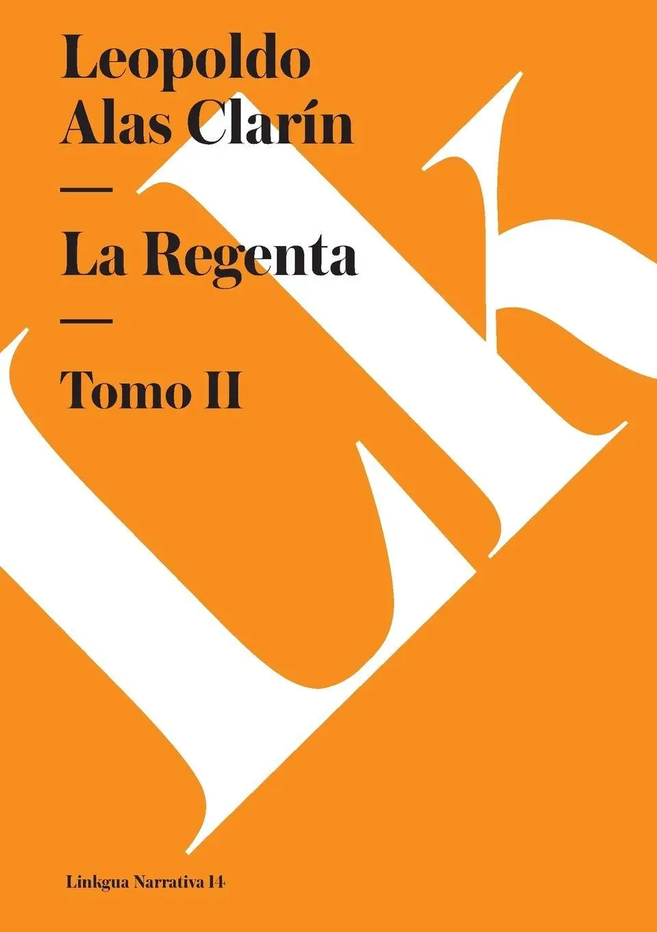 Cover: 9788498974560 | La Regenta | Tomo II | Leopoldo Alas Clarín | Taschenbuch | Spanisch