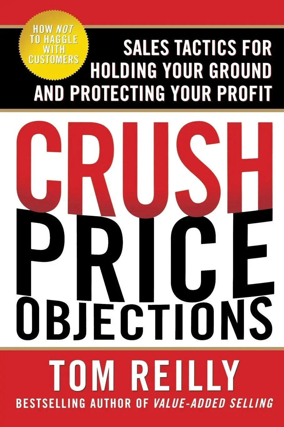Cover: 9780071664660 | CRUSH PRICE OBJECTIONS | Reilly | Taschenbuch | Englisch | 2010