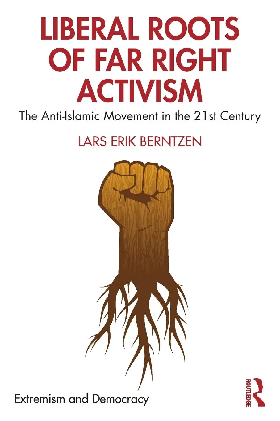 Cover: 9780367224660 | Liberal Roots of Far Right Activism | Lars Erik Berntzen | Taschenbuch