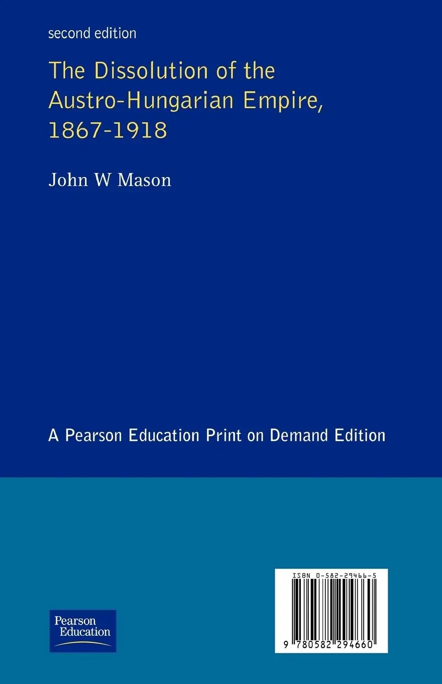 Rückseite: 9780582294660 | The Dissolution of the Austro-Hungarian Empire, 1867-1918 | Mason