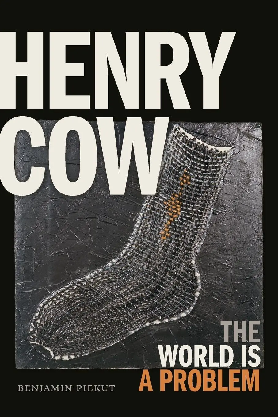 Cover: 9781478004660 | Henry Cow | The World Is a Problem | Benjamin Piekut | Taschenbuch