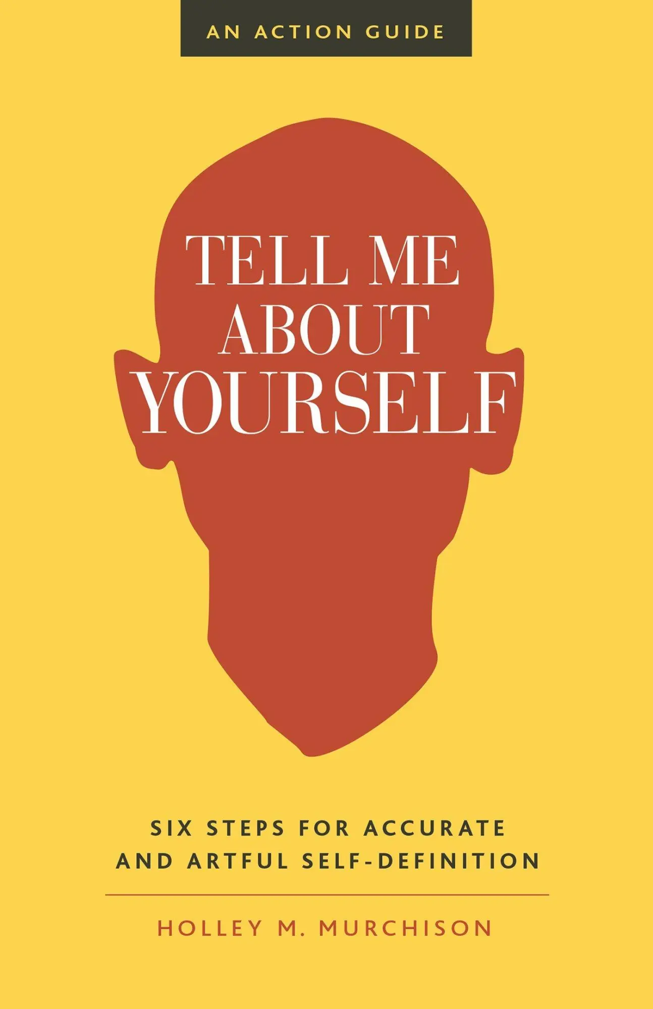Cover: 9781523094660 | Tell Me about Yourself | Holley M Murchison | Taschenbuch | Englisch