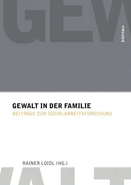 Cover: 9783205794660 | Gewalt in der Familie | Rainer Loidl | Taschenbuch | 302 S. | Deutsch