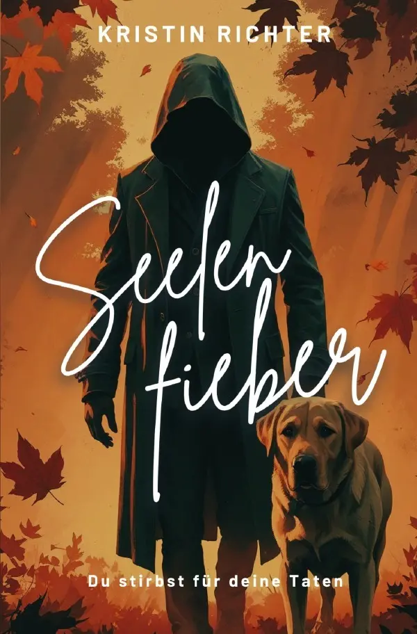 Cover: 9783819764660 | Seelenfieber | Du stirbst für deine Taten. DE | Kristin Richter | Buch