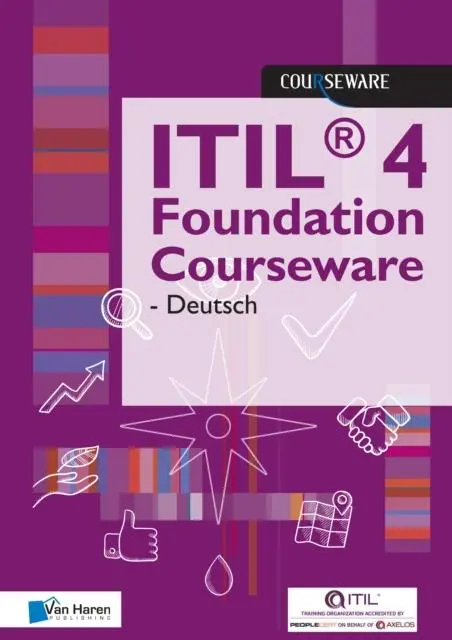 Cover: 9789401804660 | Itil 4 Foundation Courseware | van Haren Publishing | Taschenbuch