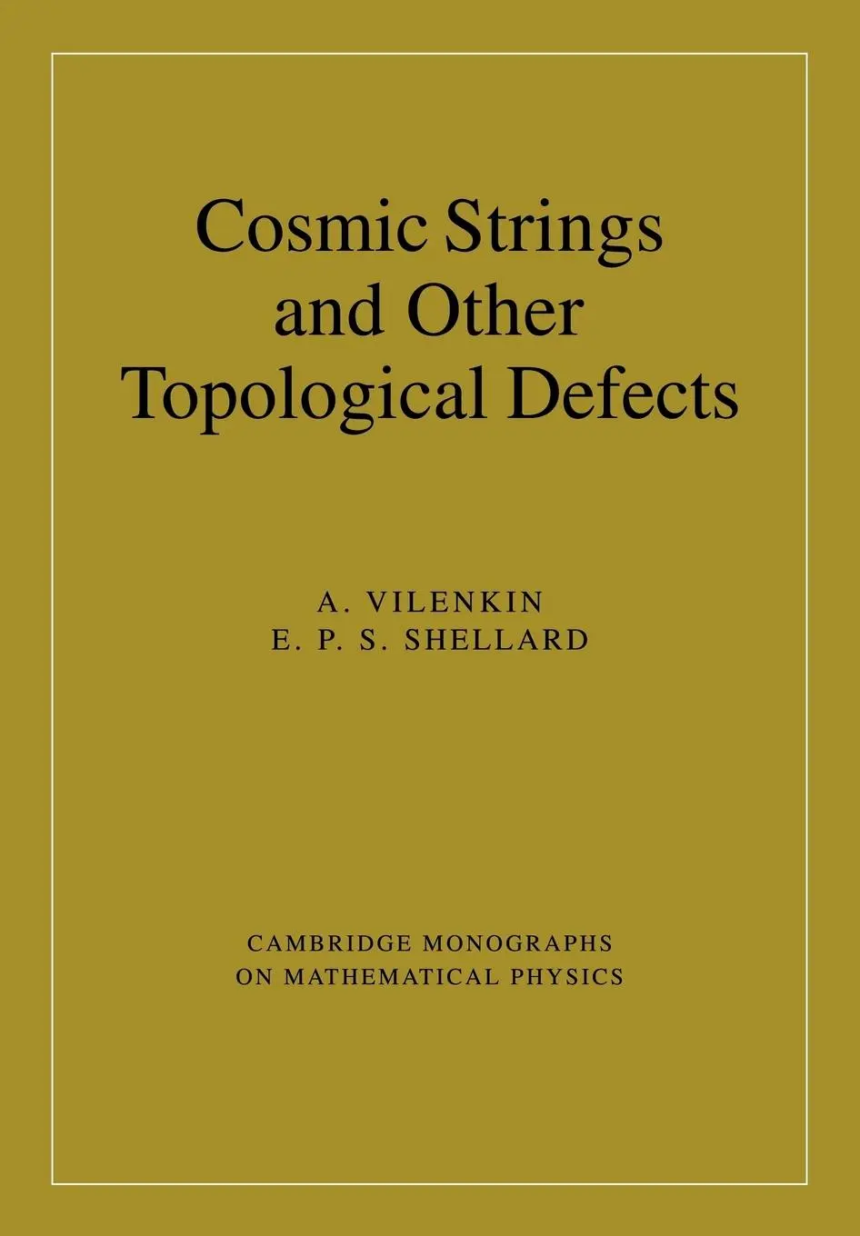 Cover: 9780521654760 | Cosmic Strings and Other Topological Defects | Vilenkin (u. a.) | Buch