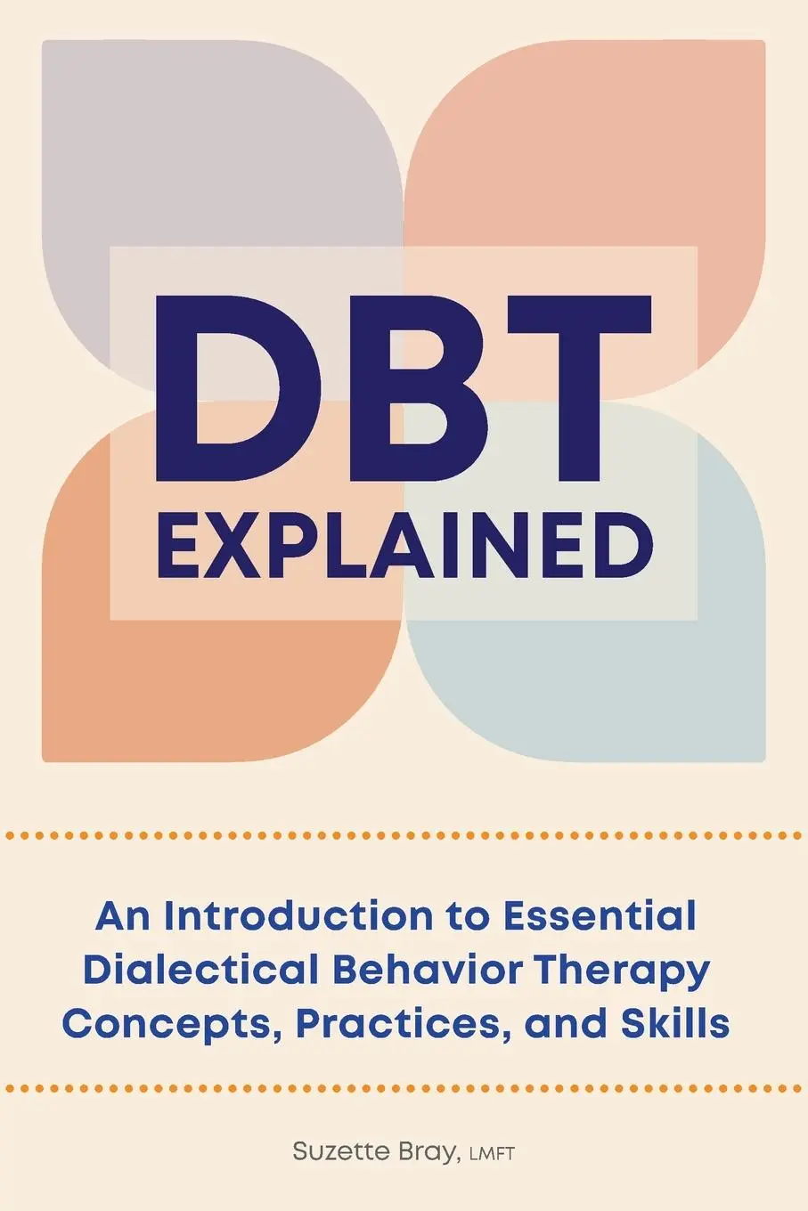 Cover: 9781638784760 | DBT Explained | Suzette Bray | Taschenbuch | Englisch | 2022