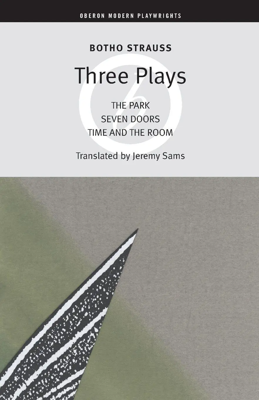 Cover: 9781840024760 | Botho Strauss | Three Plays: The Park/Seven Doors/Time and the Room