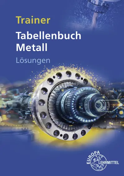 Cover: 9783758514760 | Lösungen zu 14030 Trainer Tabellenbuch Metall | Marcus Molitor (u. a.)