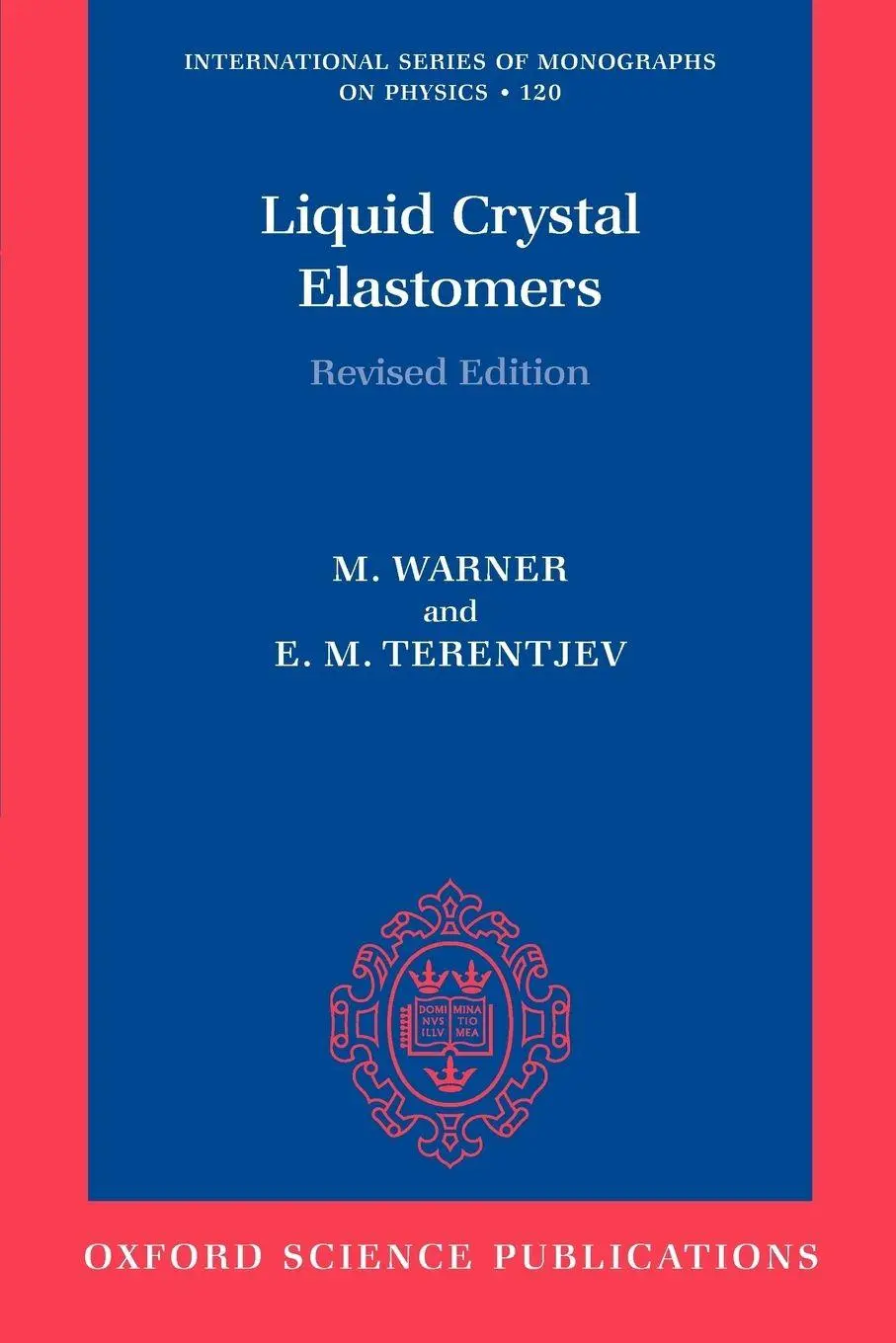 Cover: 9780199214860 | Liquid Crystal Elastomers | Mark Warner (u. a.) | Taschenbuch | 2007