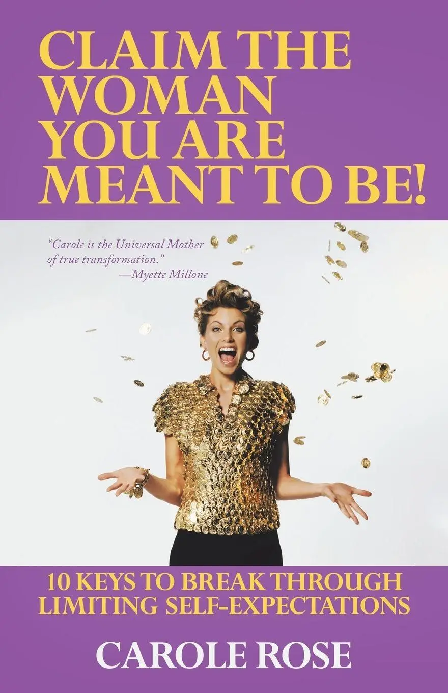 Cover: 9781982204860 | Claim the Woman You Are Meant to Be! | Carole Rose | Taschenbuch