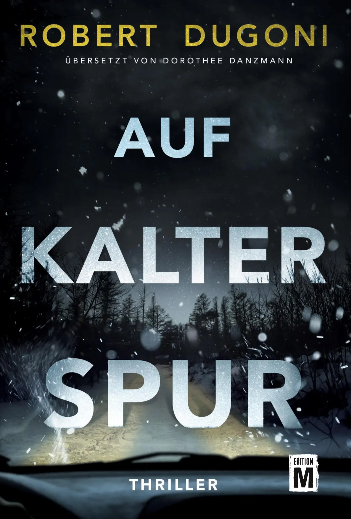 Cover: 9782496704860 | Auf kalter Spur | Robert Dugoni | Taschenbuch | Deutsch | 2020