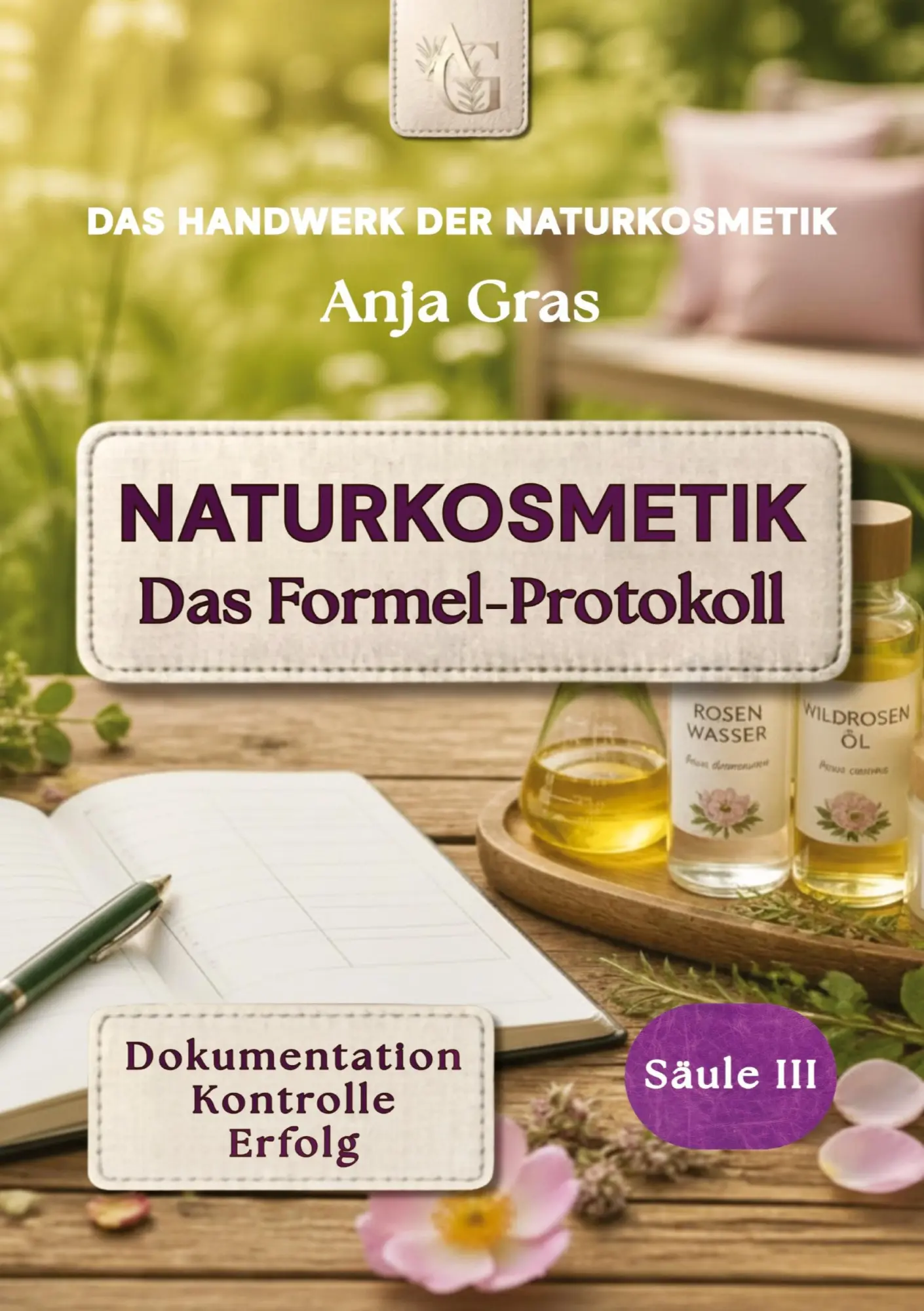 Cover: 9783384804860 | Naturkosmetik - Das Formel-Protokoll - Säule III - Rezepturen sichern