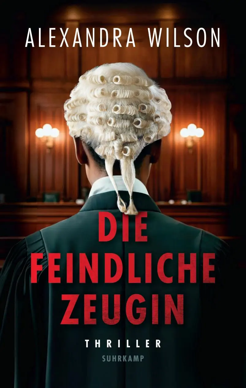 Cover: 9783518474860 | Die feindliche Zeugin | Alexandra Wilson | Taschenbuch | 367 S. | 2025