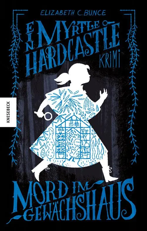Cover: 9783957284860 | Mord im Gewächshaus | Ein Myrtle-Hardcastle-Krimi. Band 1 | Bunce
