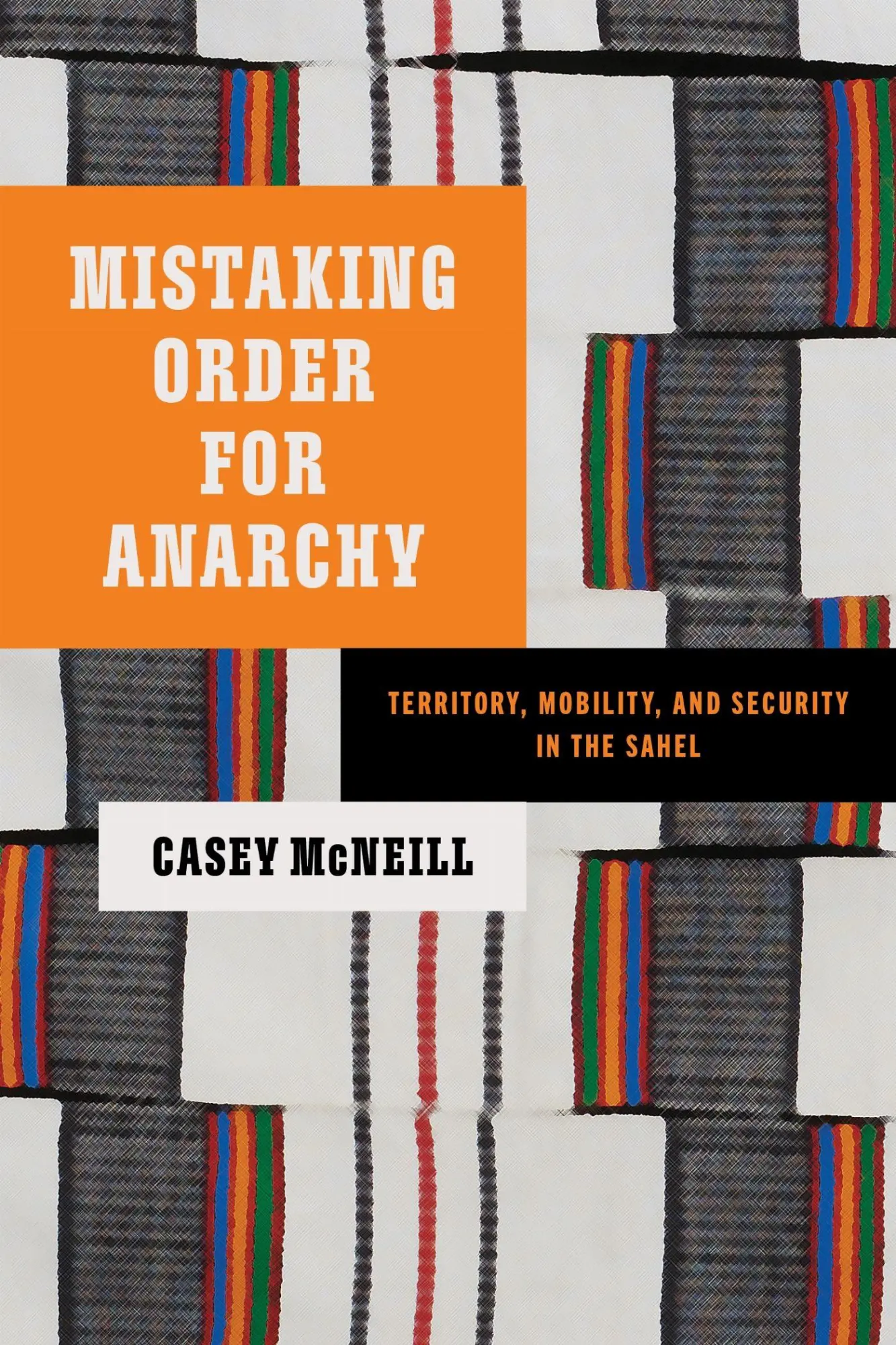 Cover: 9781503644960 | Mistaking Order for Anarchy | Casey McNeill | Taschenbuch | Englisch