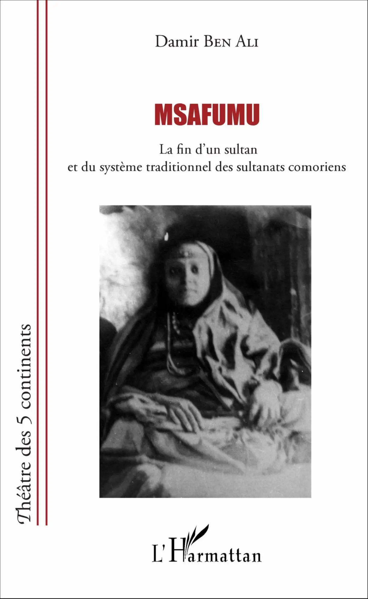 Cover: 9782343094960 | Msafumu | Damir Ben Ali | Taschenbuch | Théâtre des cinq continents