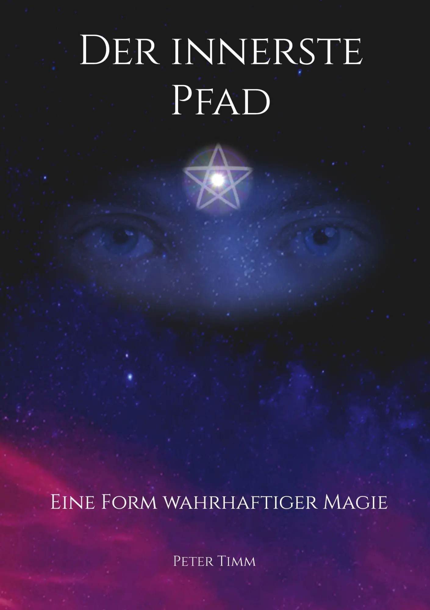 Cover: 9783757814960 | Der innerste Pfad | Eine Form wahrhaftiger Magie | Peter Timm | Buch