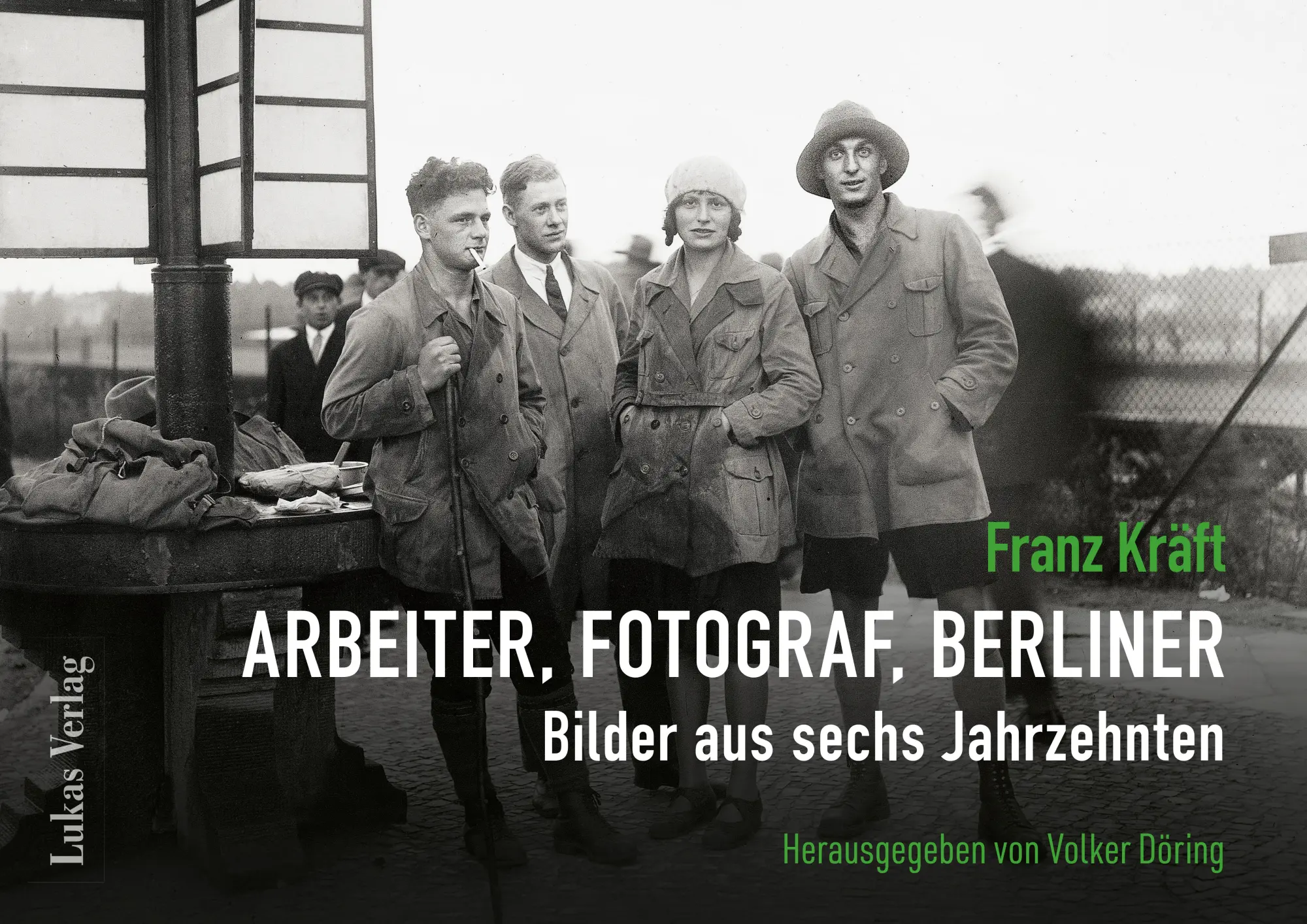Cover: 9783867324960 | Franz Kräft - Arbeiter, Fotograf, Berliner | Volker Döring | Buch