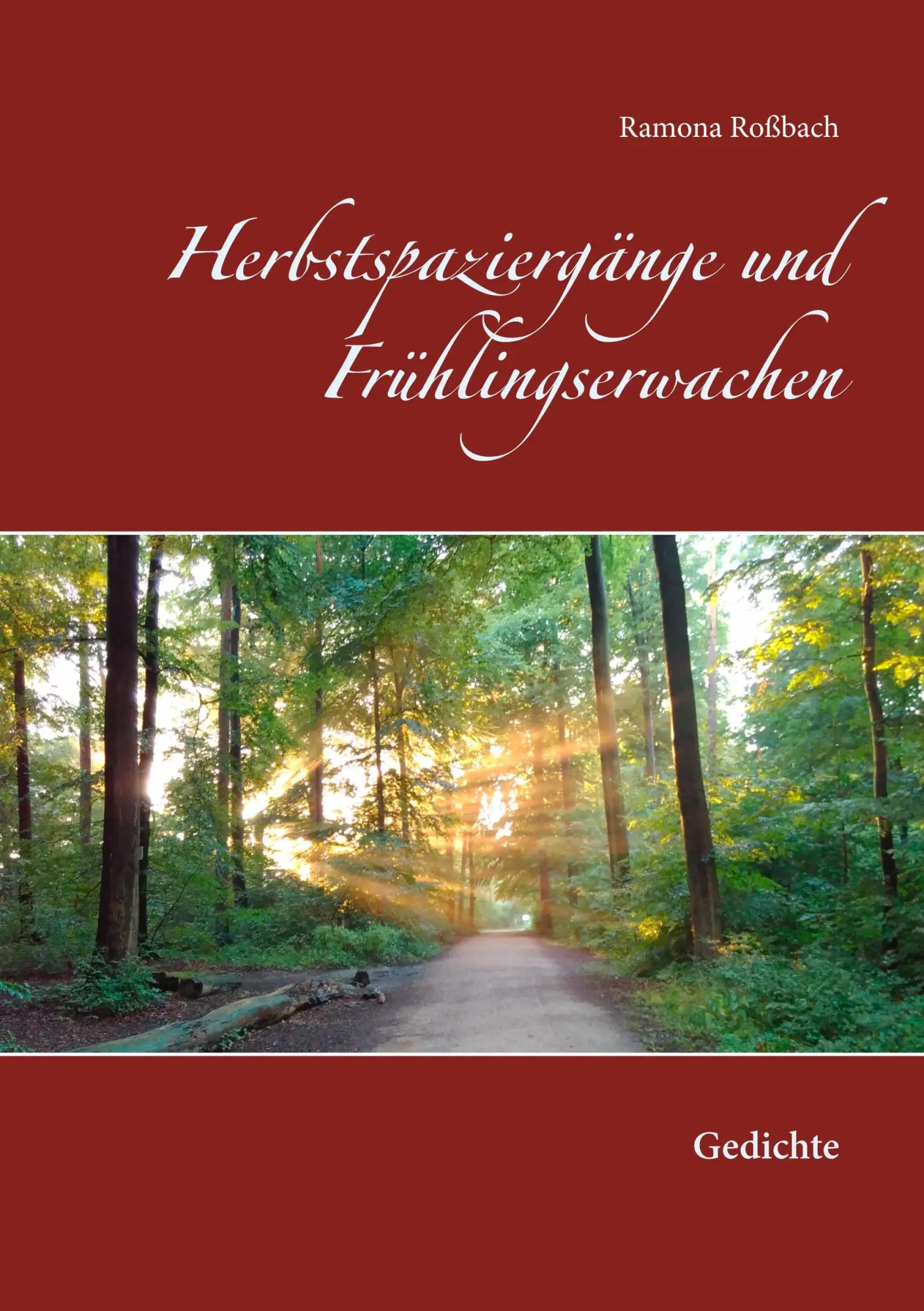 Cover: 9783752825060 | Herbstspaziergänge und Frühlingserwachen | Gedichte | Ramona Roßbach