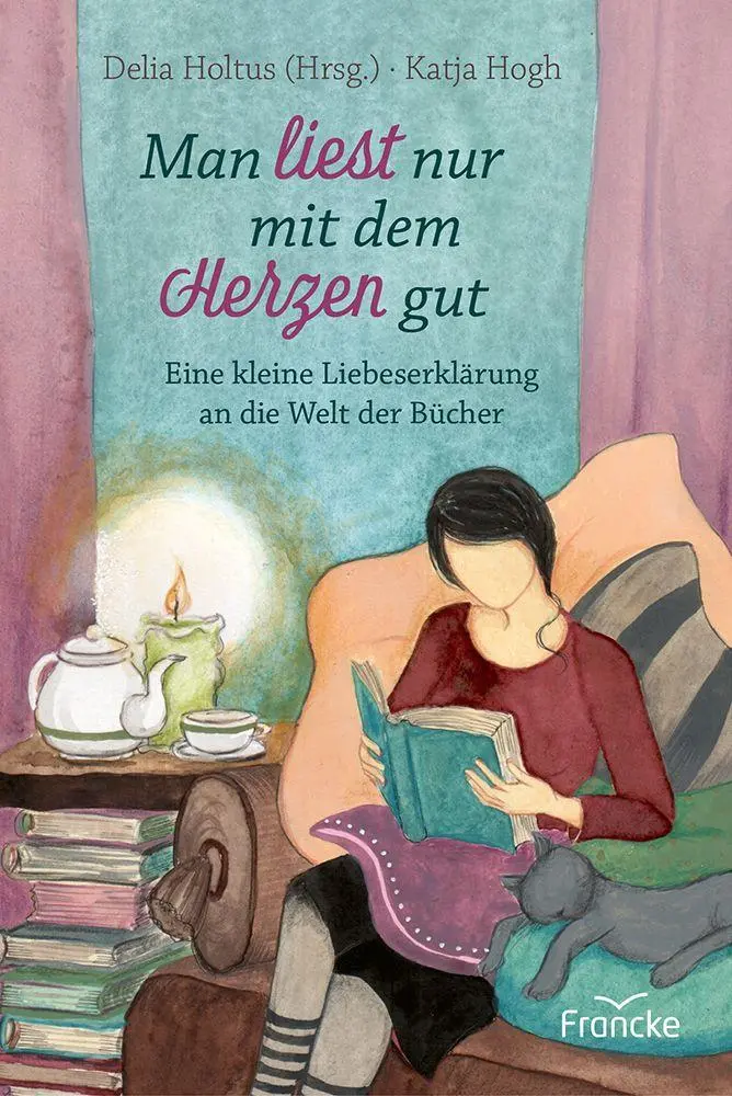 Cover: 9783963625060 | Man liest nur mit dem Herzen gut | Delia Holtus | Buch | 80 S. | 2026