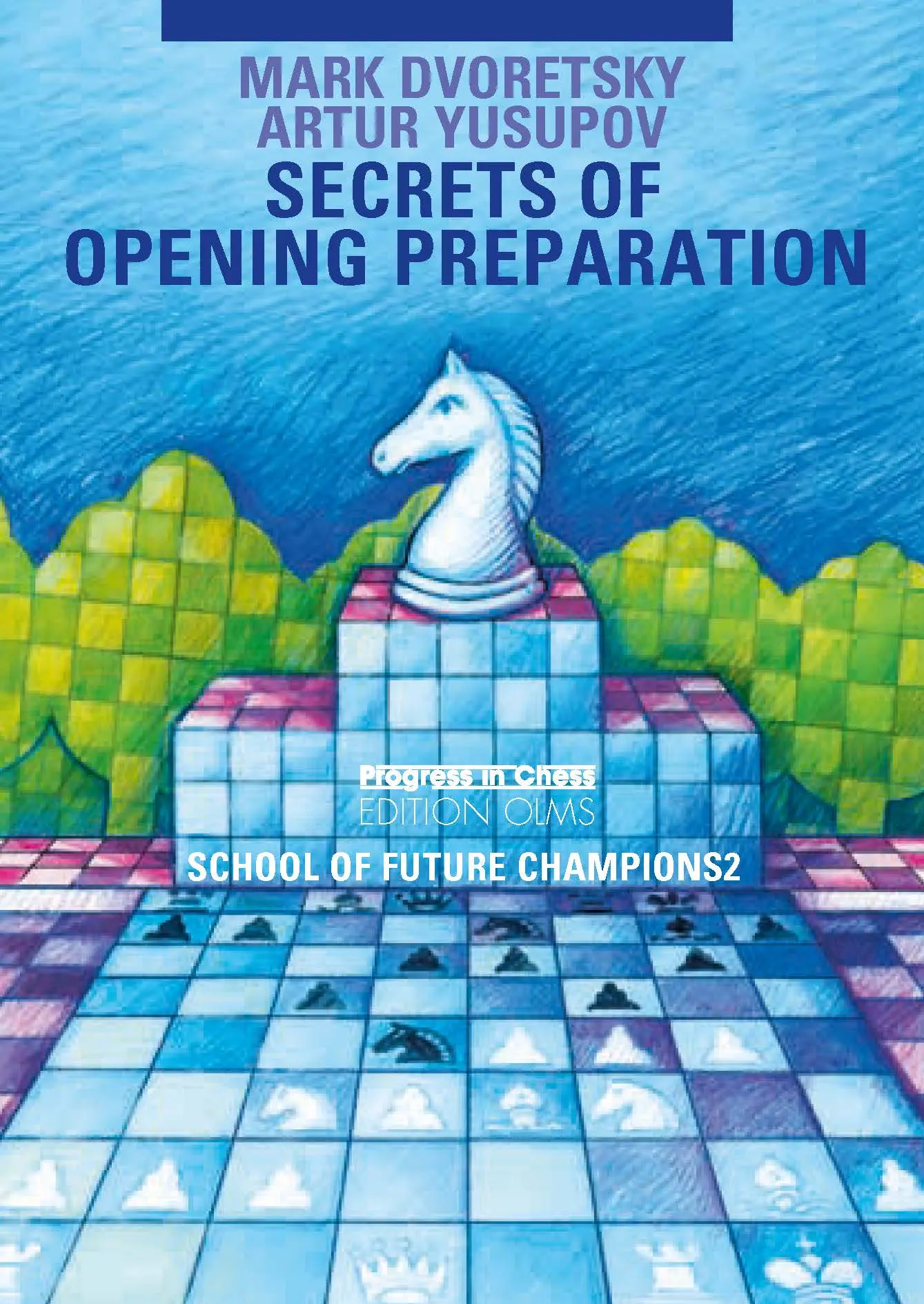 Cover: 9783283005160 | School of Future Champions / Secrets of opening preparation | Buch