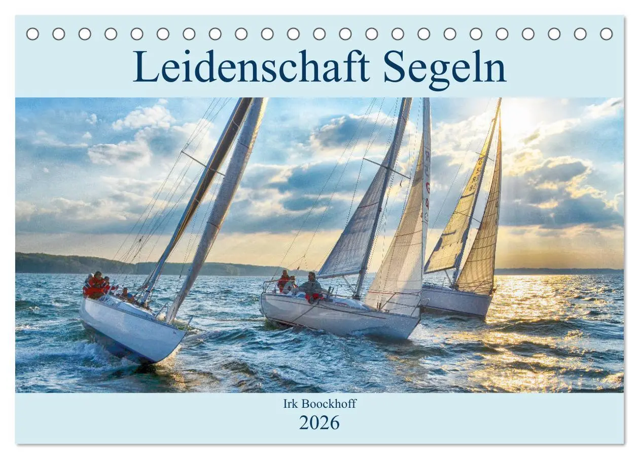 Cover: 9783457725160 | Leidenschaft Segeln (Tischkalender 2026 DIN A5 quer), CALVENDO...