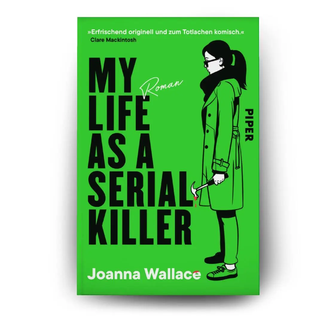 Bild: 9783492065160 | My Life as a Serial Killer | Joanna Wallace | Taschenbuch | 384 S.