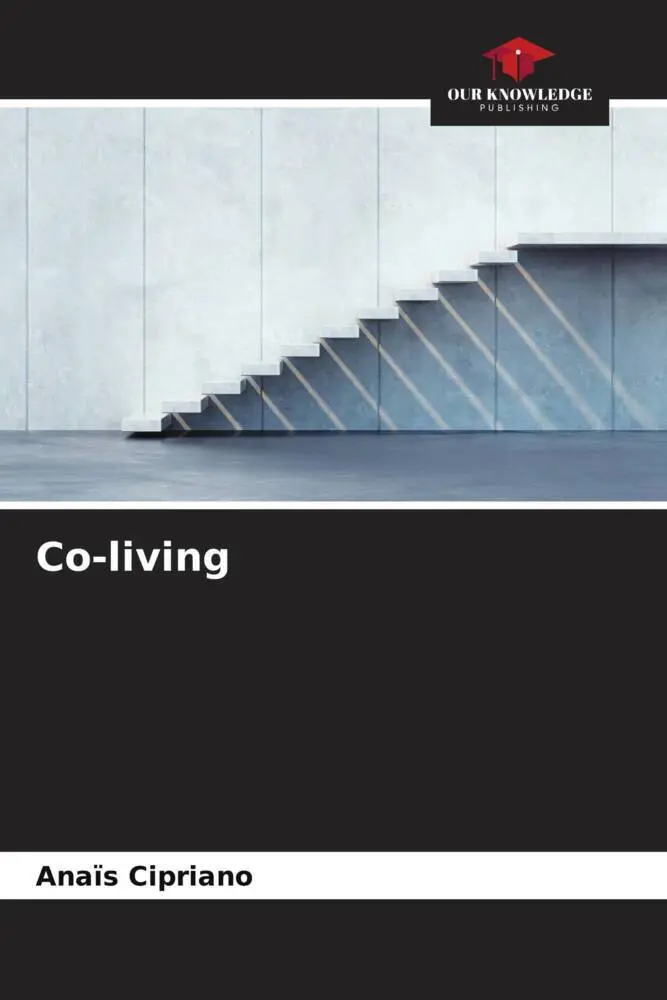 Cover: 9786205895160 | Co-living | Anaïs Cipriano | Taschenbuch | Englisch | 2023