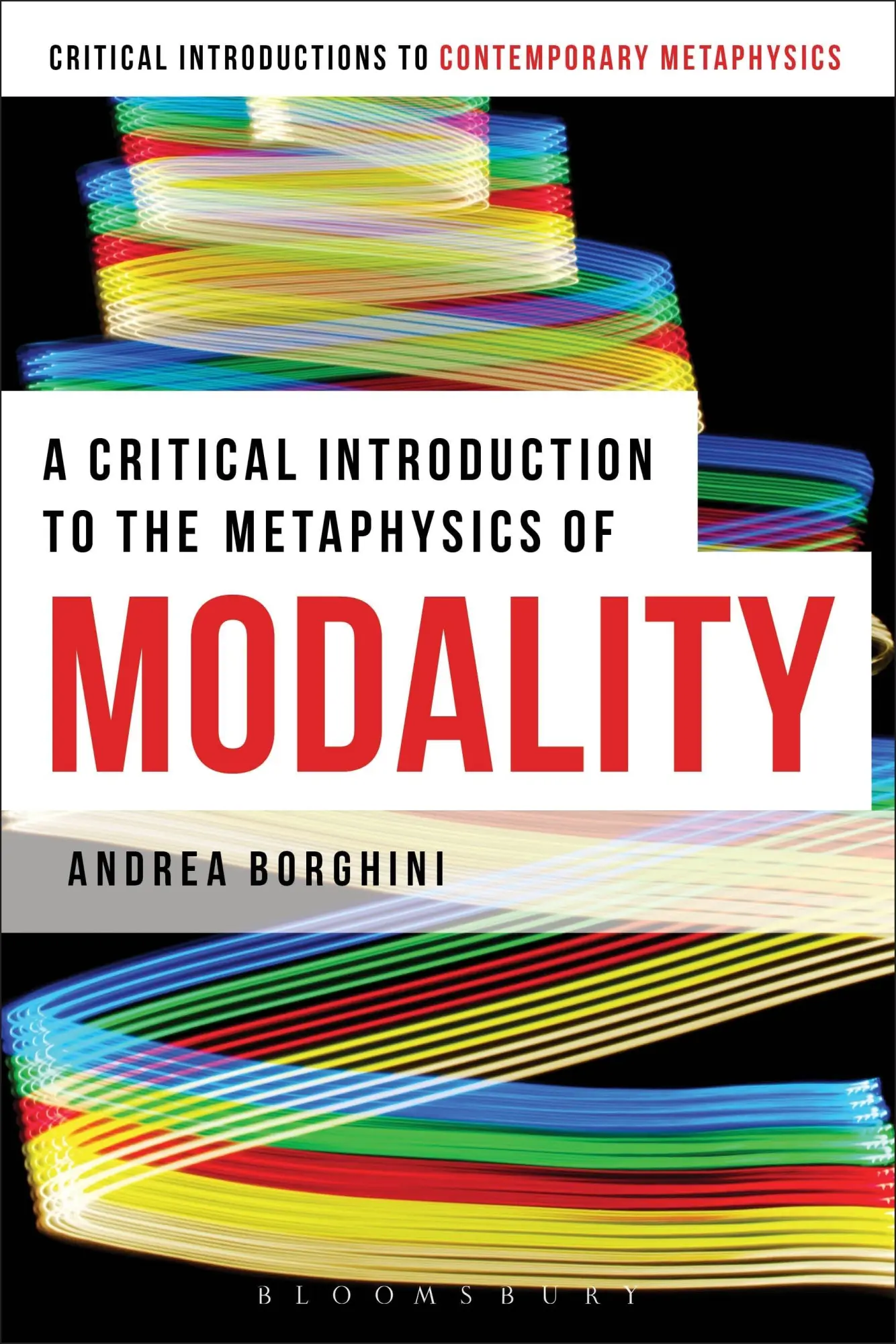 Cover: 9781472525260 | A Critical Introduction to the Metaphysics of Modality | Borghini