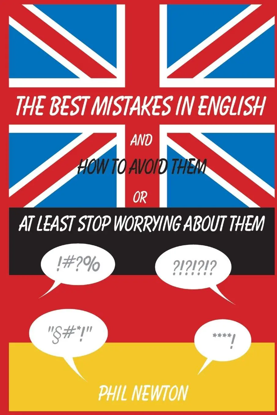 Cover: 9783000155260 | The Best Mistakes In English and How To Avoid Them or At Least Stop...