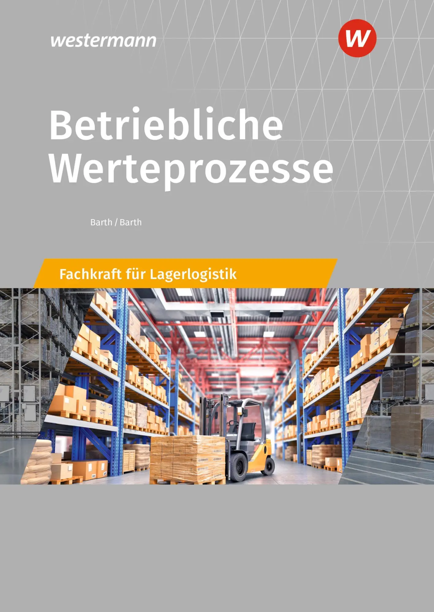 Cover: 9783427635260 | Betriebliche Werteprozesse | Berufe der Lagerlogistik Schulbuch | Buch