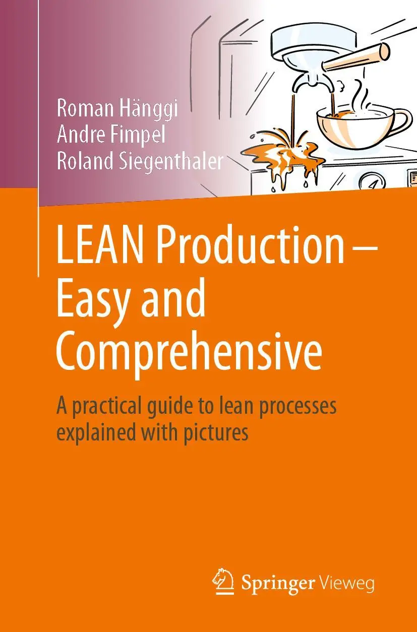 Cover: 9783662645260 | LEAN Production - Easy and Comprehensive | Roman Hänggi (u. a.) | Buch